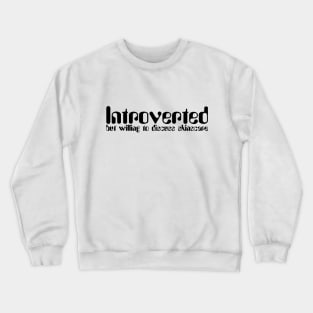 Introverted but willing to discuss skinscare Funny sayings Crewneck Sweatshirt